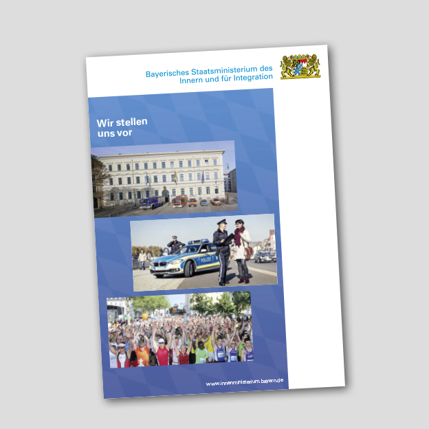 Bayerisches Staatsministerium des Innern und für Integration, Broschüre »Wir stellen uns vor«